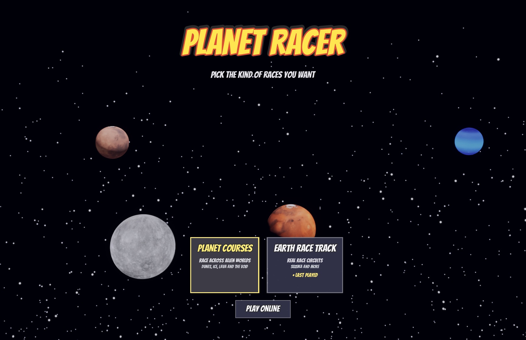 The Planet Racer launch menu over a starfield